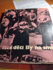 kniha ... i děti šli na smrt, Naše vojsko 1960