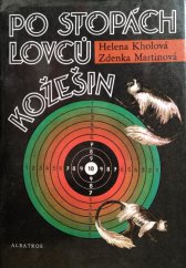 kniha Po stopách lovců kožešin pro čtenáře od 10 let, Albatros 1989