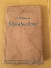 kniha Děvčátko Dana, Jos. R. Vilímek 1939