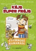 kniha Kája, super frája, a čtyřnozí kamarádi, CPress 2015