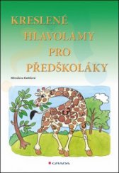 kniha Kreslené hlavolamy pro předškoláky, Grada 2011