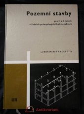 kniha Pozemní stavby pro 3. a 4. ročník středních průmyslových škol stavebních, SNTL 1967