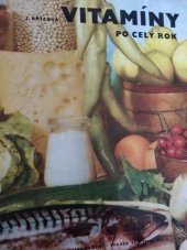 kniha Vitamíny po celý rok, Práce 1969