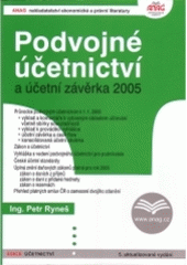kniha Podvojné účetnictví a účetní závěrka 2005, Anag 2005