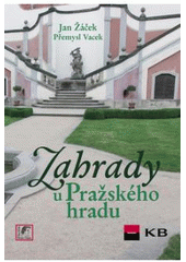 kniha Zahrady u Pražského hradu, Havlíček Brain Team 2008