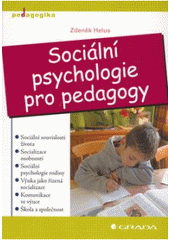 kniha Sociální psychologie pro pedagogy, Grada 2007