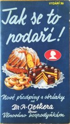 kniha Kuchařská kniha pro moučníky Dr. Oetkera [tak se to podaří! : nové předpisy s obrázky], Fa dr. A. Oetker 1936