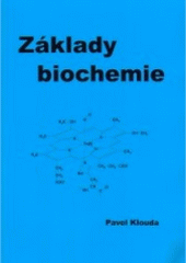 kniha Základy biochemie, Pavel Klouda 2005
