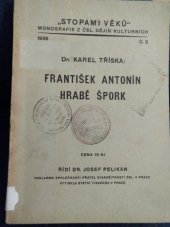 kniha František Antonín hrabě Špork, Společnost přátel starožitností československých 1938