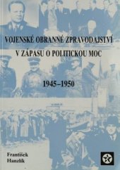 kniha Vojenské obranné zpravodajství v zápasu o politickou moc 1945-1950, Úřad dokumentace a vyšetřování zločinů komunismu 2003