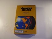 kniha Všeobecná geologie učební texty pro studenty hornických oborů : určeno pro HGF (hornicko-geologická fak.), Vysoká škola báňská 1982