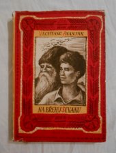 kniha Na břehu Sevanu Dobrodružné vyprávění ze života mladých přírodozpytců, Mladá fronta 1952