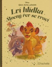 kniha Zlatá sbírka pohádek č. 82 - Lví hlídka - Mocný řev se vrací , Hachette 2019