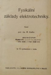 kniha Fysikální základy elektrotechniky, I.L. Kober 1916