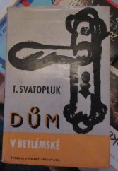 kniha Dům v Betlémské, Československý spisovatel 1962