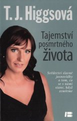 kniha Tajemství posmrtného života Svědectví slavné jasnovidky o tom, co se s námi stane, když zemřeme, Beta-Dobrovský 2013