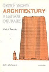 kniha Česká teorie architektury v letech okupace, Karolinum  1991