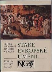 kniha Staré evropské umění Šternberský palác : Katalog stálé expozice, Národní galerie  1988