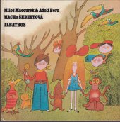 kniha Mach a Šebestová Pro děti od 6 let, Albatros 1984