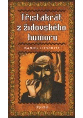 kniha Třistakrát z židovského humoru, Portál 2001