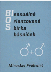 kniha Bisexuálně orientovaná sbírka básniček, Nová Forma 2012