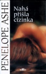 kniha Nahá přišla cizinka, Alpress 2004