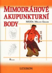 kniha Mimodráhové akupunkturní body [lexikon, Poznání 2003