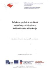 kniha Průzkum potřeb v sociálně vyloučených lokalitách Královéhradeckého kraje, Etnologický ústav AV ČR 2010