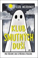 kniha Klub smutných duší Pro všechny, kdo si přijdou ztraceni, Cosmopolis 2025