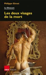 kniha Les deux visages de la mort Le Dioscure, H&O Poche 2016