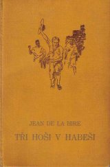 kniha Tři hoši v Habeši Dobrodružný román z války o Habeš, Toužimský & Moravec 1936