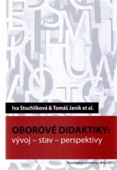 kniha Oborové didaktiky Vývoj – stav – perspektivy, Masarykova univerzita 2016