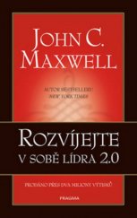 kniha Rozvíjejte v sobě lídra 2.0, Pragma 2019