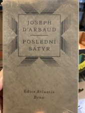 kniha Poslední satyr = La Bête du Vaccaès, Edice Atlantis, Jan V. Pojer 1939