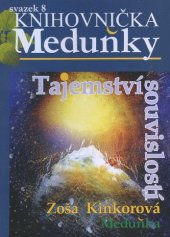 kniha Tajemství souvislostí, Meduňka 2010