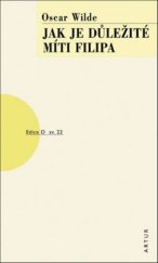 kniha Jak je důležité míti Filipa sv. 22, Artur 2018