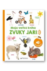 kniha Moja veľká kniha Zvuky jari, Svojtka 2022