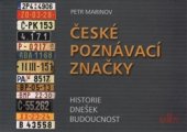kniha České poznávací značky historie, dnešek, budoucnost, Kampe 2007