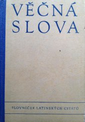 kniha Věčná slova slovníček latinských citátů, Orbis 1942