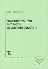 kniha Praktické využití antibiotik ve vnitřním lékařství, Karolinum  2008
