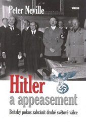 kniha Hitler a appeasement britský pokus zabránit druhé světové válce, Víkend  2008
