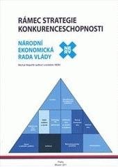 kniha Rámec Strategie konkurenceschopnosti, Úřad vlády České republiky, Národní ekonomická rada vlády (NERV) 2011