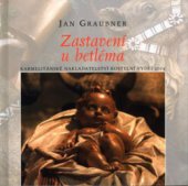 kniha Zastavení u betléma, Karmelitánské nakladatelství 2004