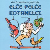 kniha Elce pelce kotrmelce verše k obrázkům Josefa Lady, Knižní klub 2006