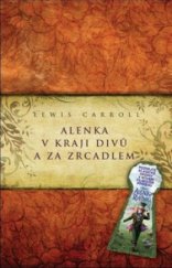 kniha Alenka v kraji divů a za zrcadlem, Academia 2010