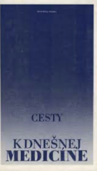 kniha Cesty k dnešnej medicíne, Osveta 1990