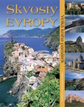 kniha Skvosty Evropy Velká kniha památek, Ottovo nakladatelství 2014
