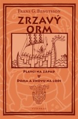 kniha Zrzavý Orm Plavci na západ. Doma a znovu na lodi, Vyšehrad 2021