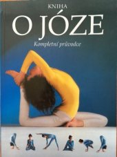 kniha Kniha o józe [kompletní průvodce], Svojtka a Vašut 1997