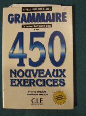 kniha GRAMMAIRE 450 Nouveaux Exercices, CLE international 2001